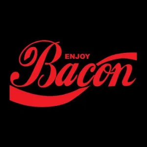 Enjoy Bacon