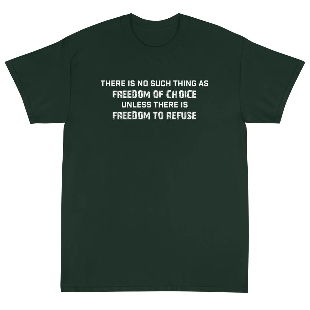 Freedom of Choice Unisex T-Shirt