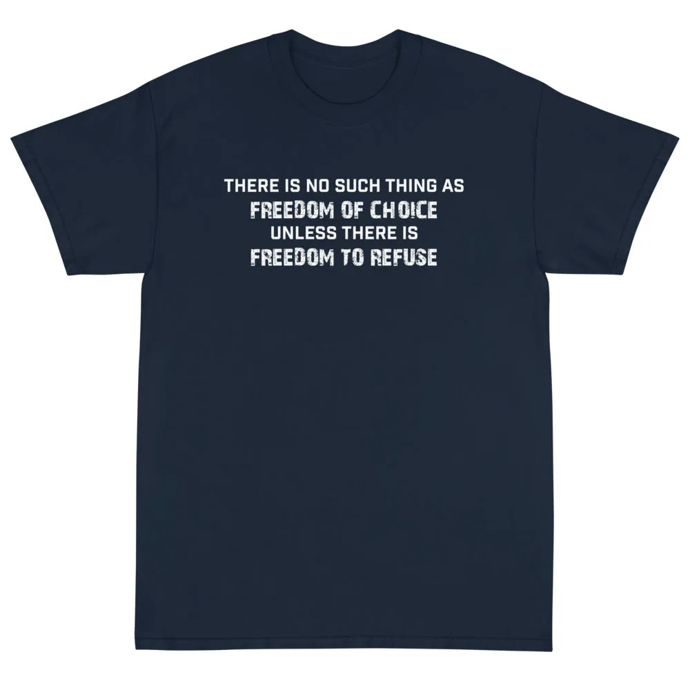 Freedom of Choice Unisex T-Shirt