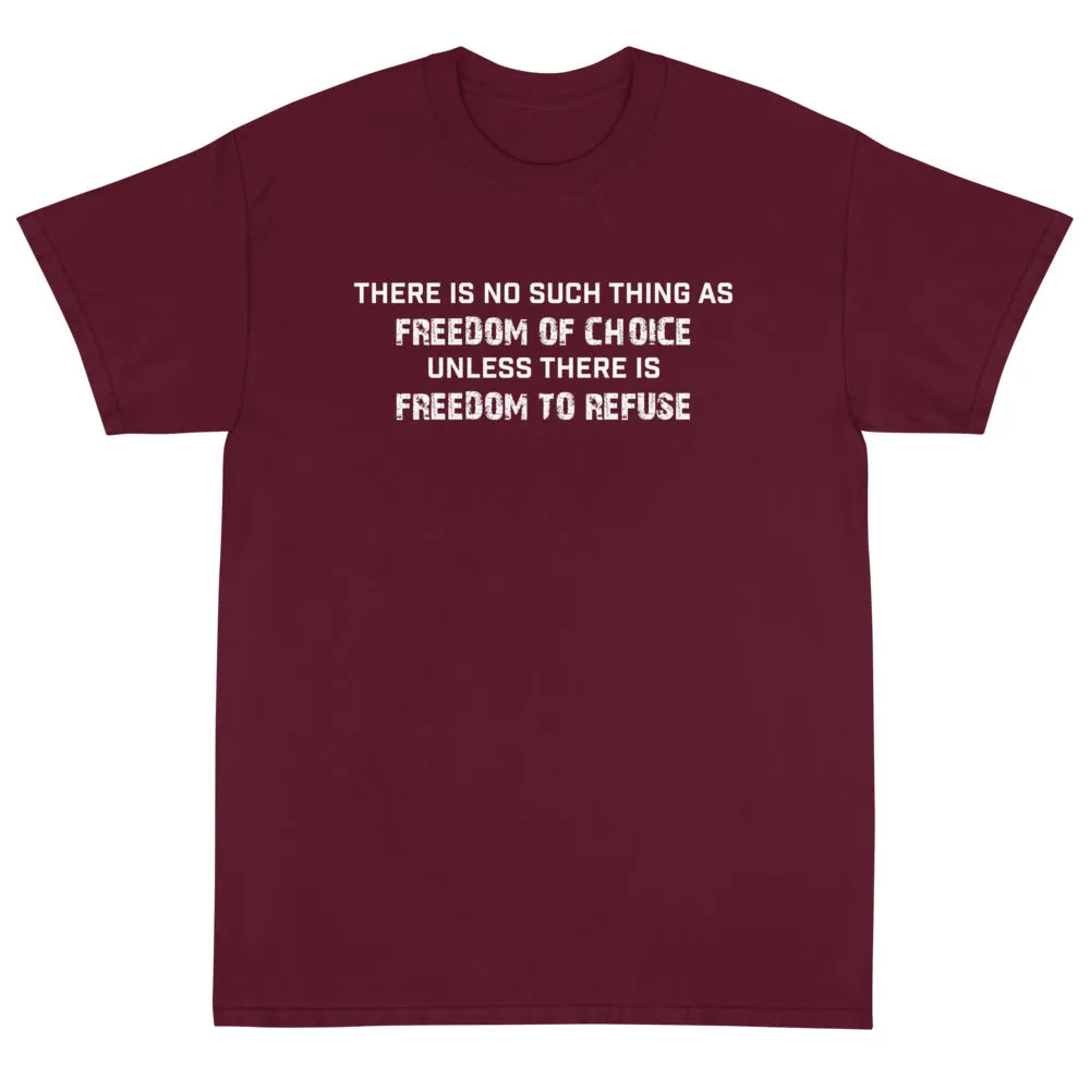 Freedom of Choice Unisex T-Shirt